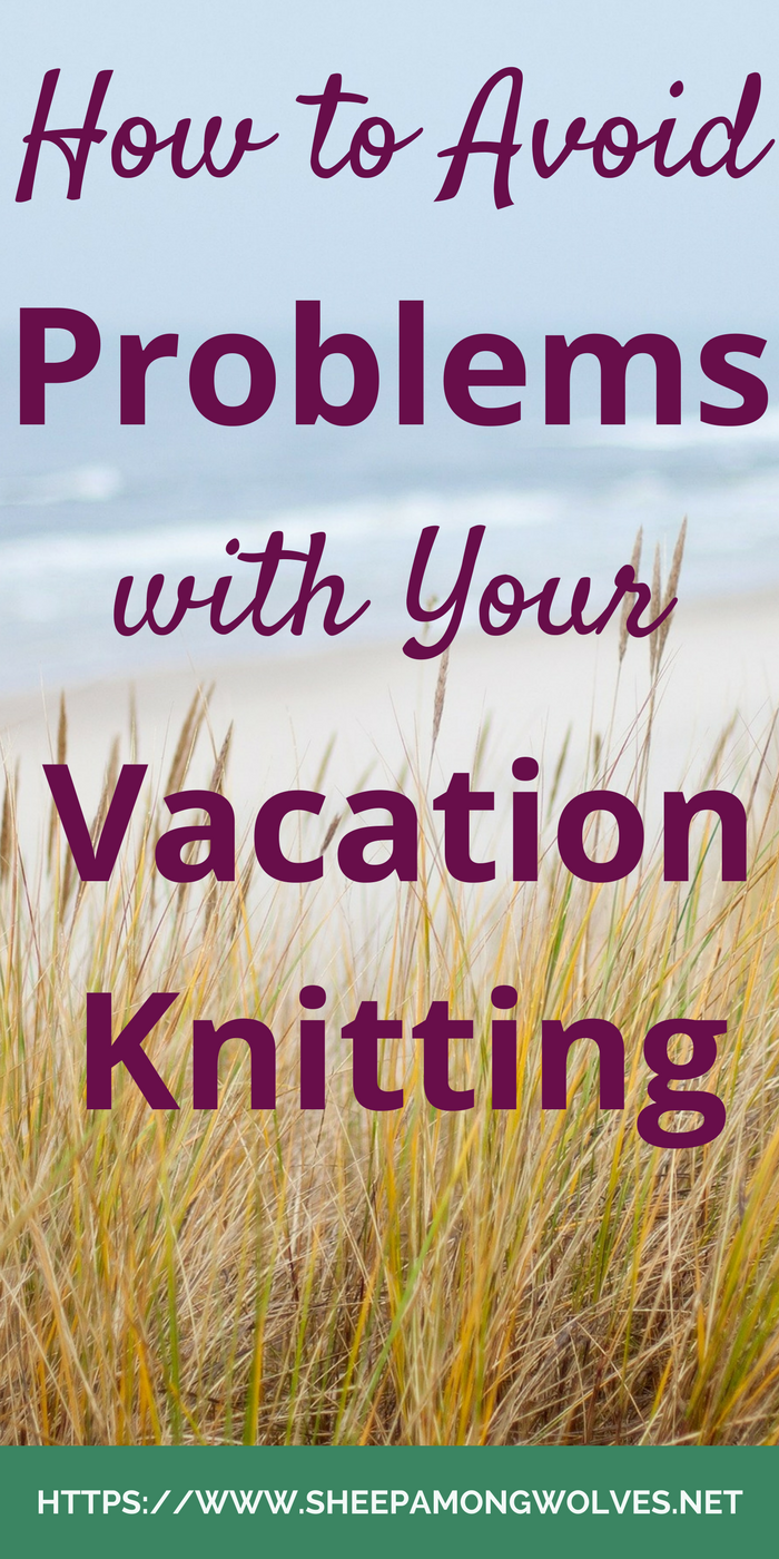 Are you going on a vacation? Want to knit there while enjoying the scenery? Then here are some things to think about when choosing your vacation knitting.