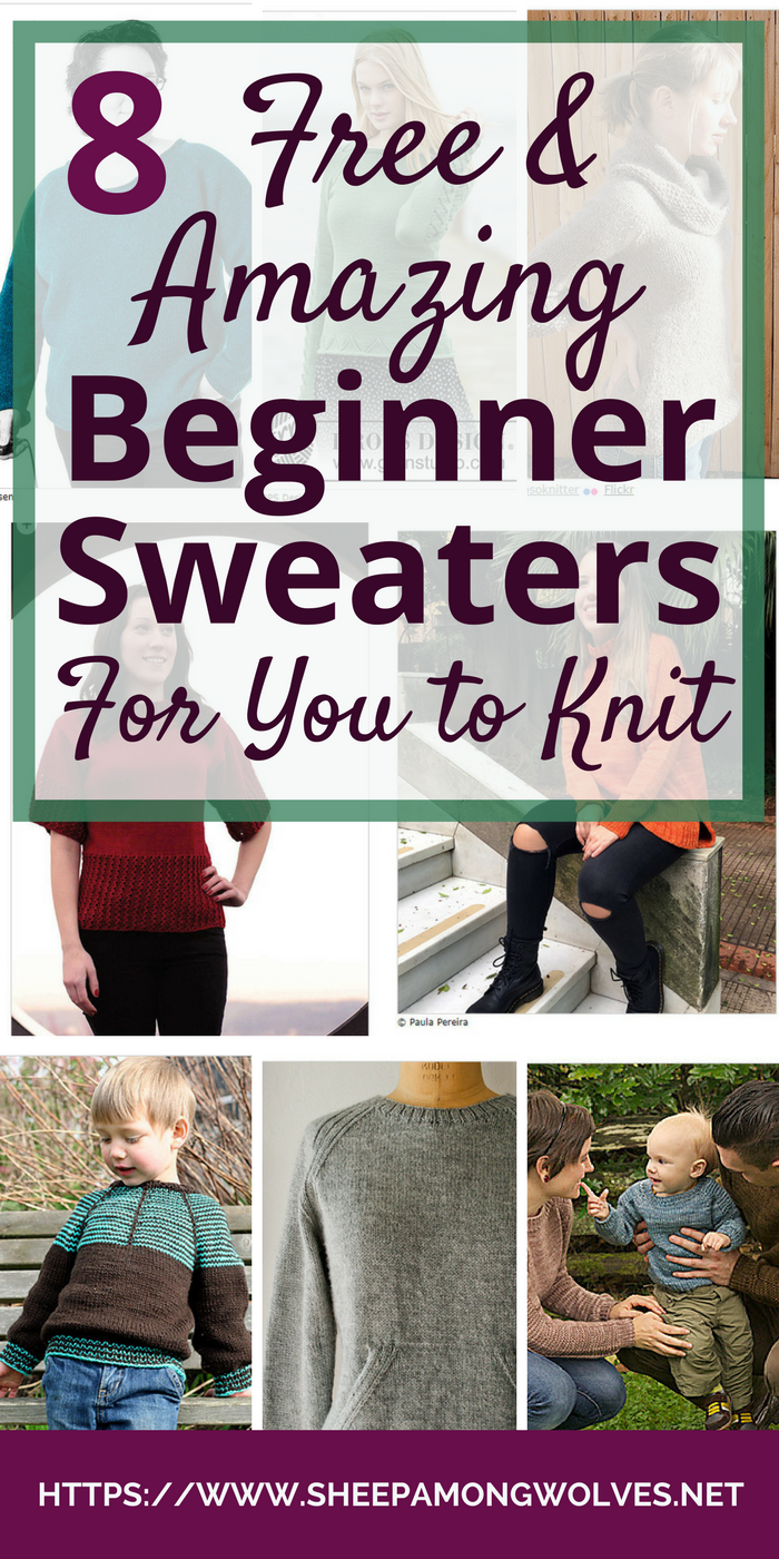 Ready to knit your first sweater but don't know where to start? Overwhelmed by the ton of patterns out there? Read on for 8 amazing & free beginner sweaters