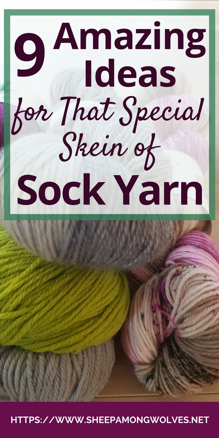 9 Amazing Ideas For That Special Skein Of Sock Yarn Sheep