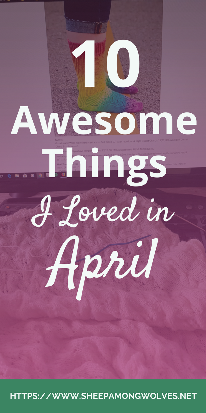 This month I share with you some tidbits of my life, fun and informative blog posts, some great spring patterns and amazing hand-dyed yarn, yarn and more yarn. Click and find out which things I loved in April - and let me know what you enjoyed the most!