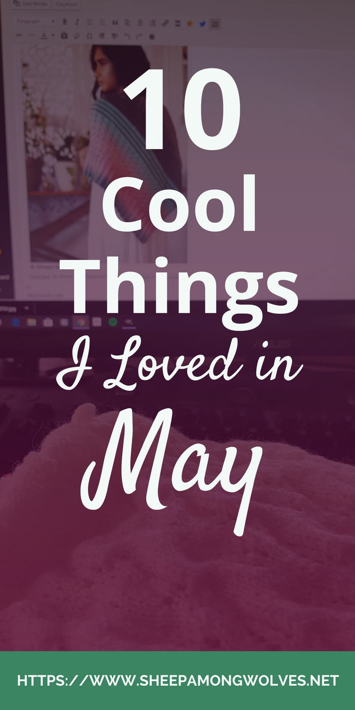 This month I share with you how I experienced May, as always fun and helpful articles, a few very cool and geeky things, some great patterns, knitter's coffee mugs and of course yarn! Click and find out about the things I loved in May - I am sure there is something you'll enjoy as well!