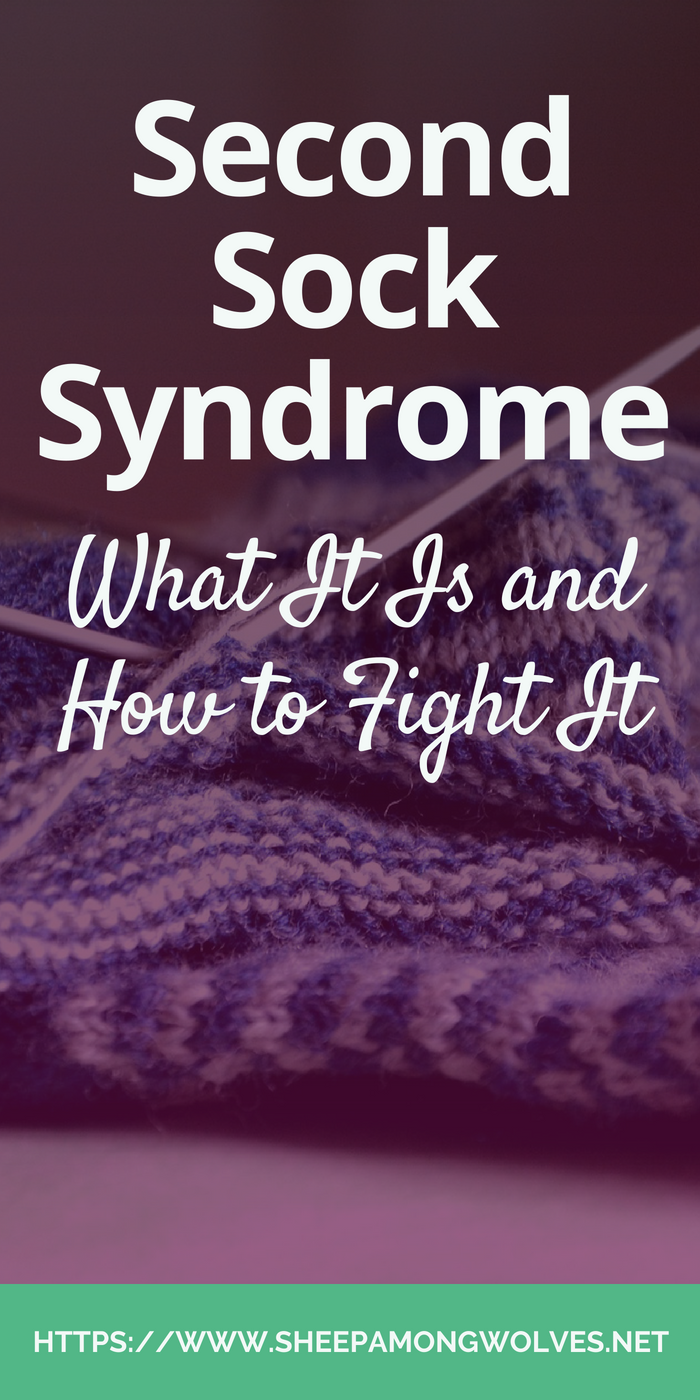 ck knitters know this beast: Second Sock Syndrome. What can you do about it? How can you fight it or cope with it? Here are 12 ideas that might help you. Click here to read more!